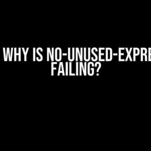 ESLint: Why is no-unused-expressions Failing?