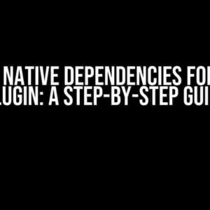 Loading Native Dependencies for an MEF Plugin: A Step-by-Step Guide