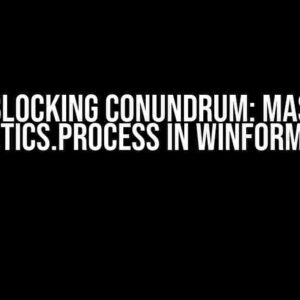 The UI Blocking Conundrum: Mastering Diagnostics.Process in WinForms C# 5.0